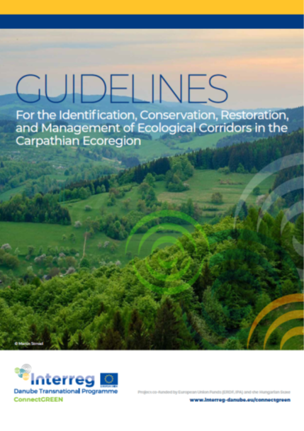 Guidelines for the Identification, Conservation, Restoration, and Management of Ecological Corridors in the Carpathian Ecoregion